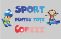 Sport pentru toti Copiii